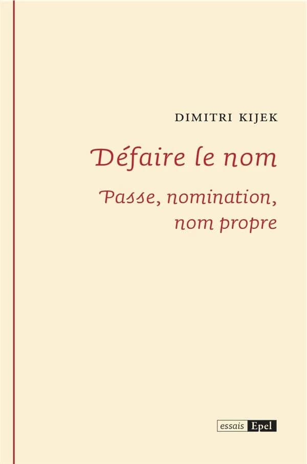 Défaire le nom : passe, nomination, nom propre