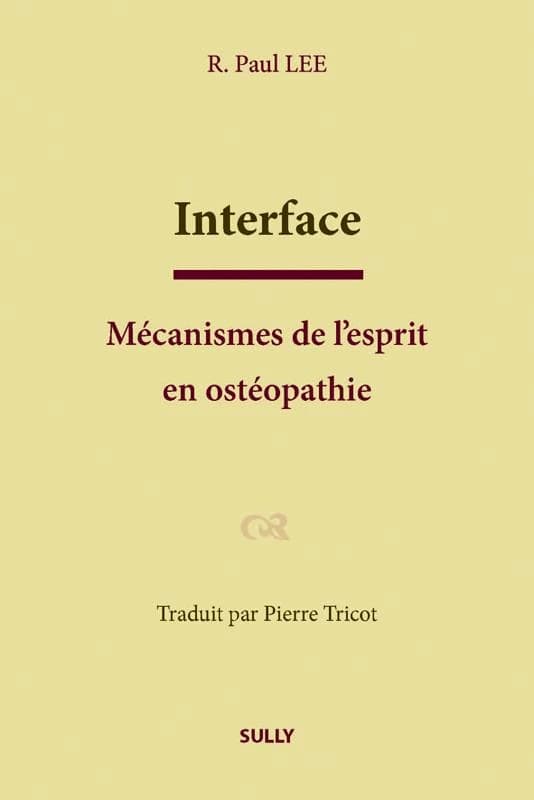 Interface : mécanismes de l'esprit en ostéopathie