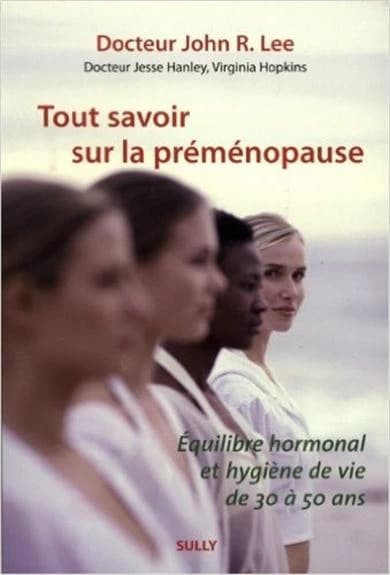Tout savoir sur la préménopause ; équilibre hormonal et hygiène de vie de 30 à 50 ans