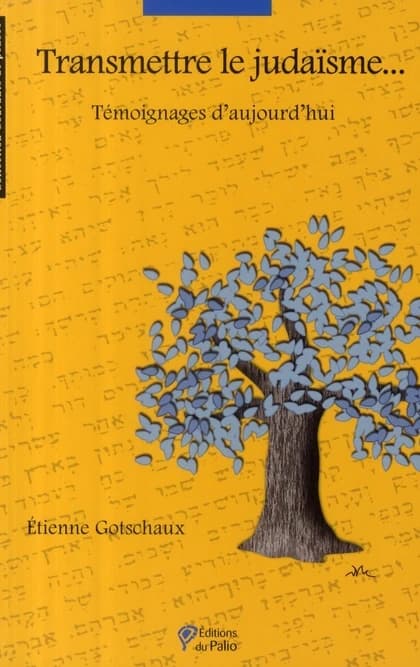 Transmettre le judaïsme : témoignages d'aujourd'hui