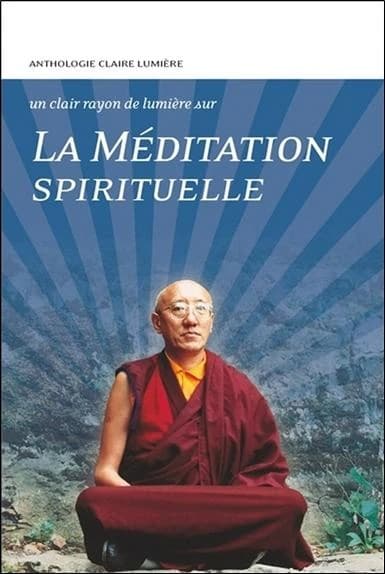 Le méditation spirituelle : anthologie