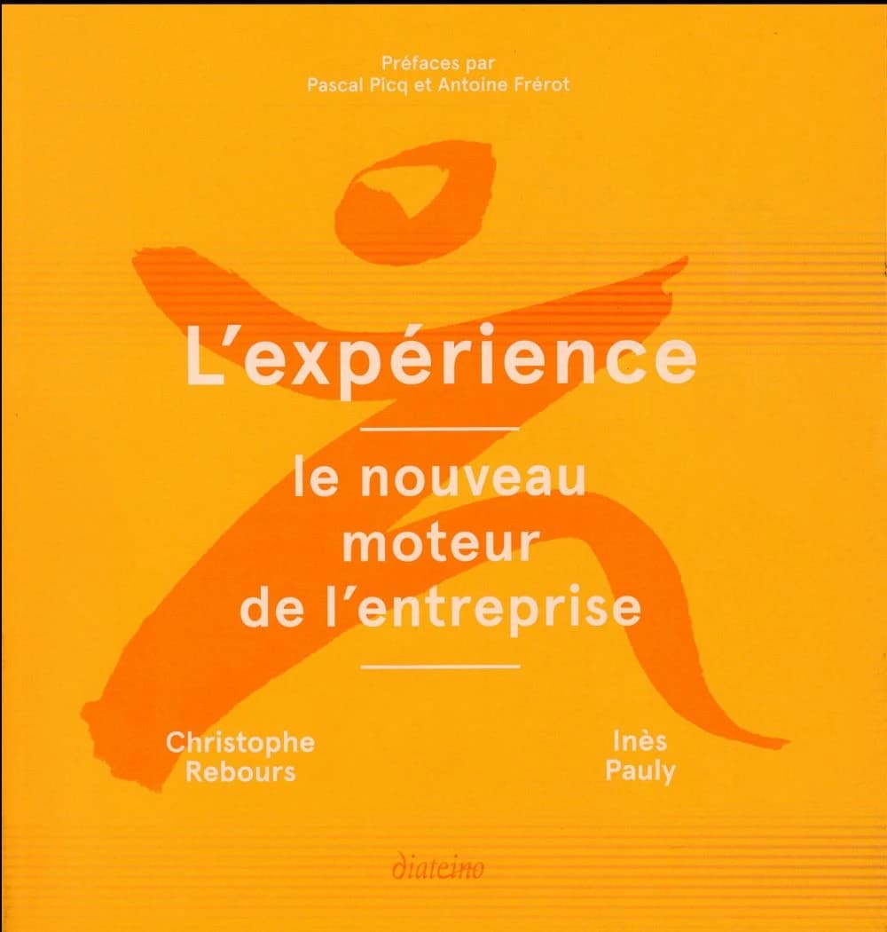 L'expérience : le nouveau moteur de l'entreprise