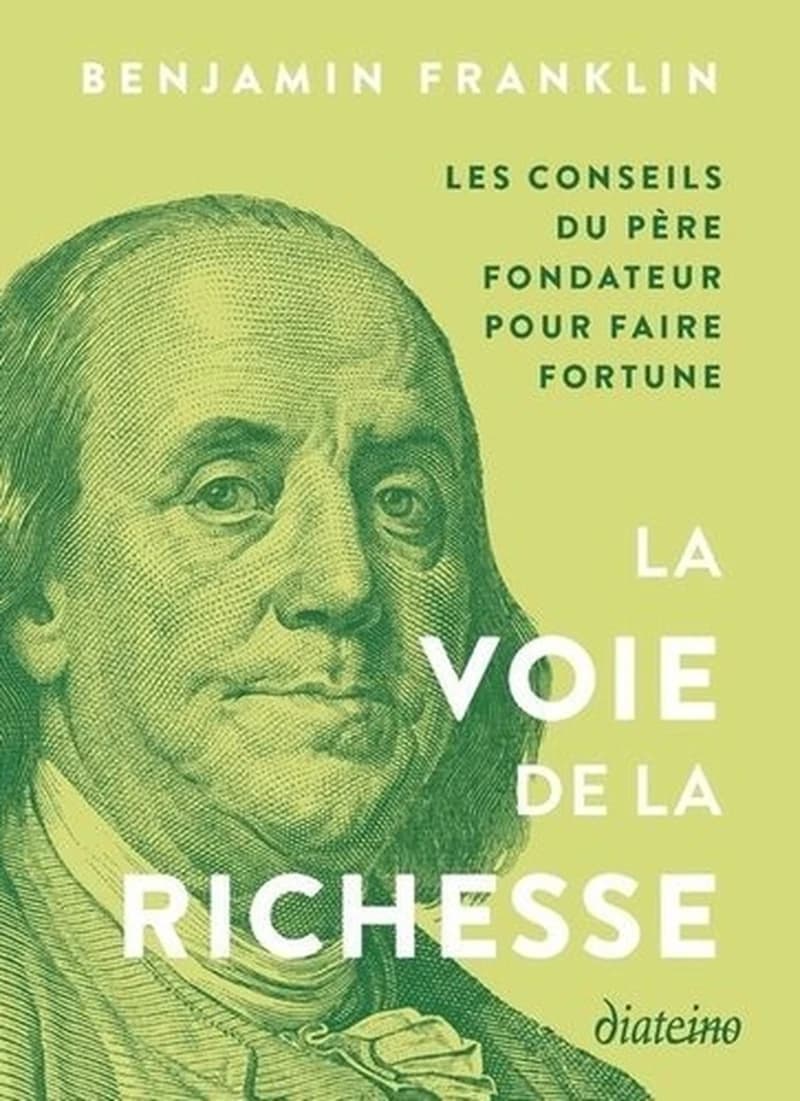 La voie de la richesse et autres textes : les conseils du père fondateur pour faire fortune