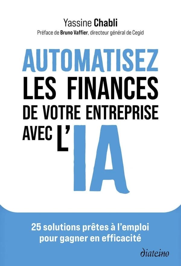 Automatisez les finances de votre entreprise avec l'IA : 25 solutions prêtes à l'emploi pour gagner en efficacité