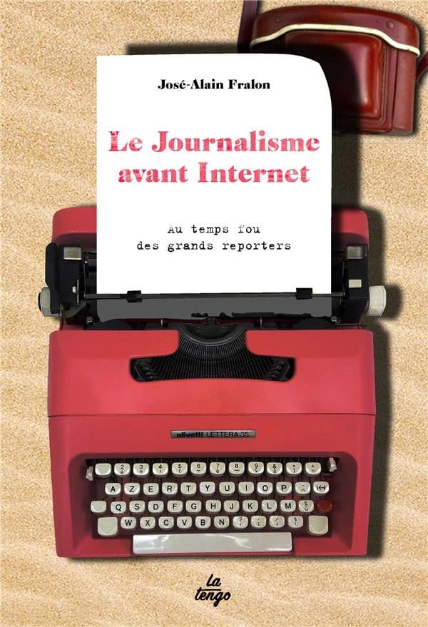 Le journalisme avant internet : au temps fou des grands reporters