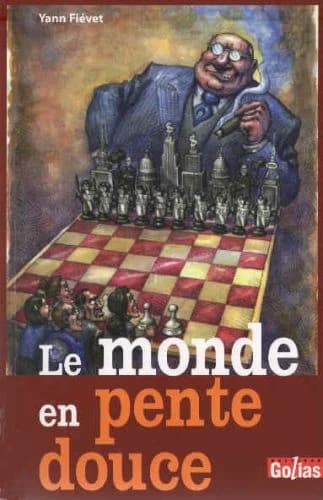 Le monde en pente douce : chronique d'un siècle mal commençant
