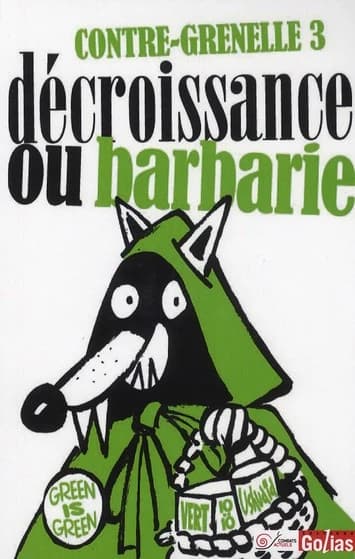 Décroissance ou barbarie !