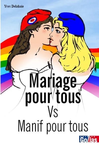 Mariage pour tous vs manif pour tous : un débat d'égalité
