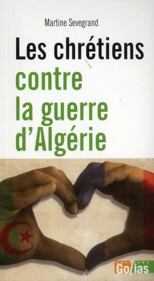 Les chrétiens contre la guerre d'Algérie