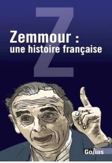 Éric Zemmour : une histoire française