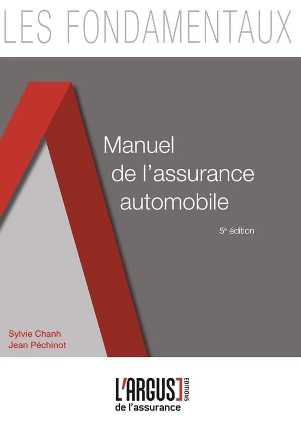 Manuel de l'assurance automobile (5e éd.) Sylvie Chanh, Jean Péchinot