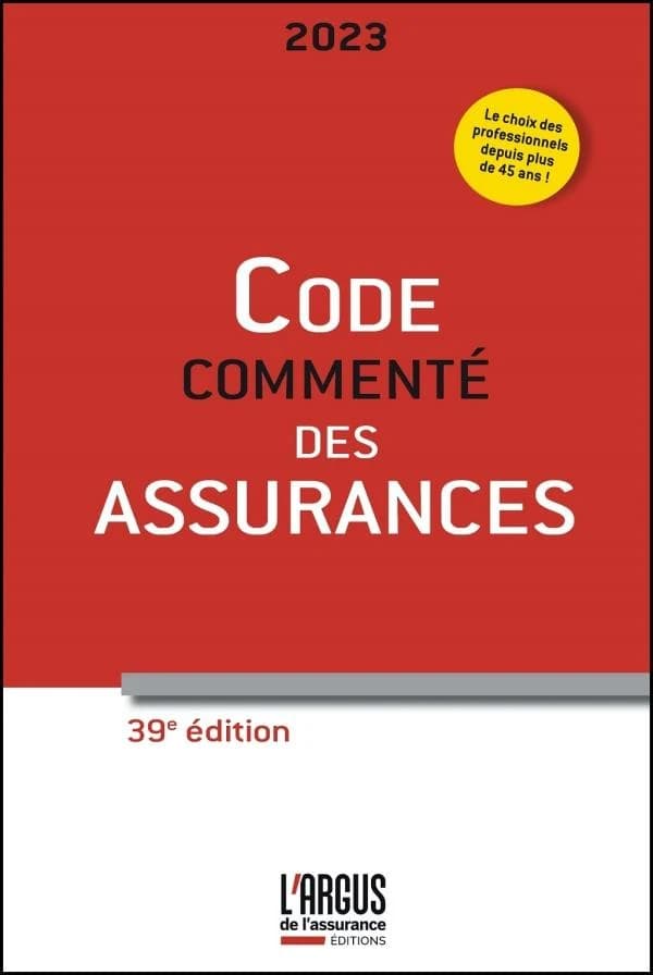 Code des assurances : commenté (39e éd., 2023)