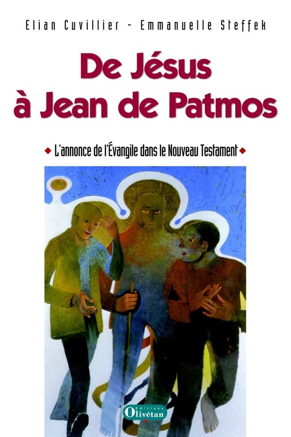 De Jésus à Jean de Patmos : l'annonce de l'Évangile dans le Nouveau Testament