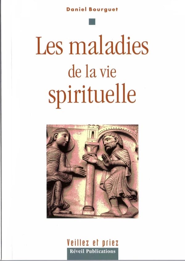 Les maladies de la vie spirituelle