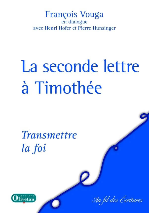La seconde lettre à Timothée : transmettre la foi