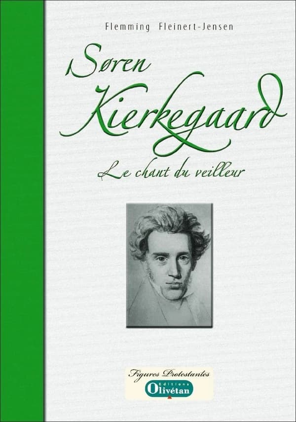 Søren Kierkegaard : le chant du veilleur