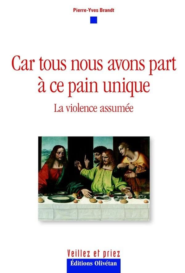 "Car tous nous avons part à ce pain unique" : la violence assumée