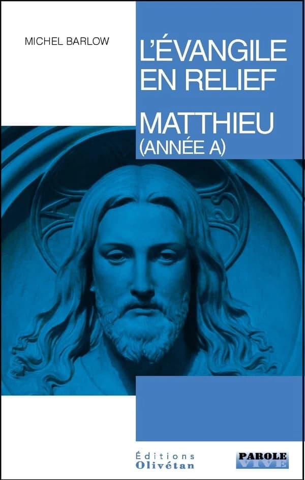 Matthieu : pistes bibliques tout au long de l'année liturgique : année A