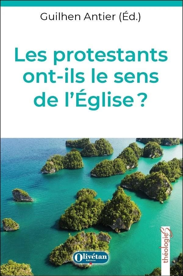 Les protestants ont-ils le sens de l'Église ? : regards croisés