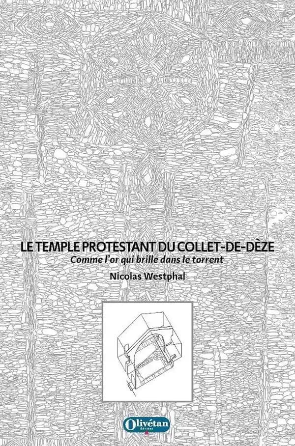 Le temple protestant du Collet-de-Dèze : comme l'or qui brille dans le torrent