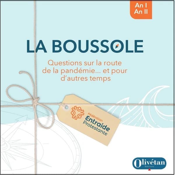 La boussole. An I, an II : questions sur la route de la pandémie et pour d'autres temps