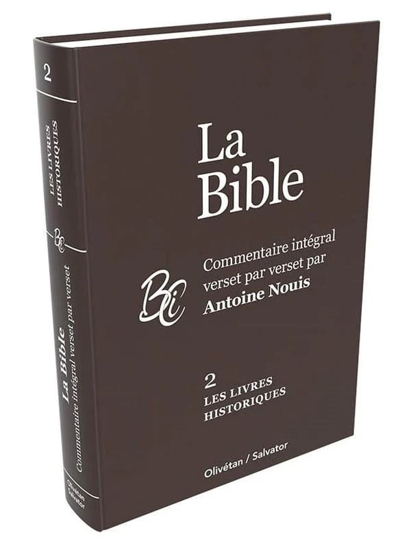 Les livres historiques : commentaire intégral verset par verset
