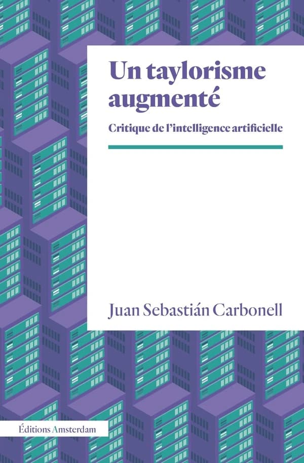 Un taylorisme augmenté : critique de l'intelligence artificielle
