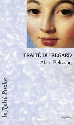 Le traité du regard