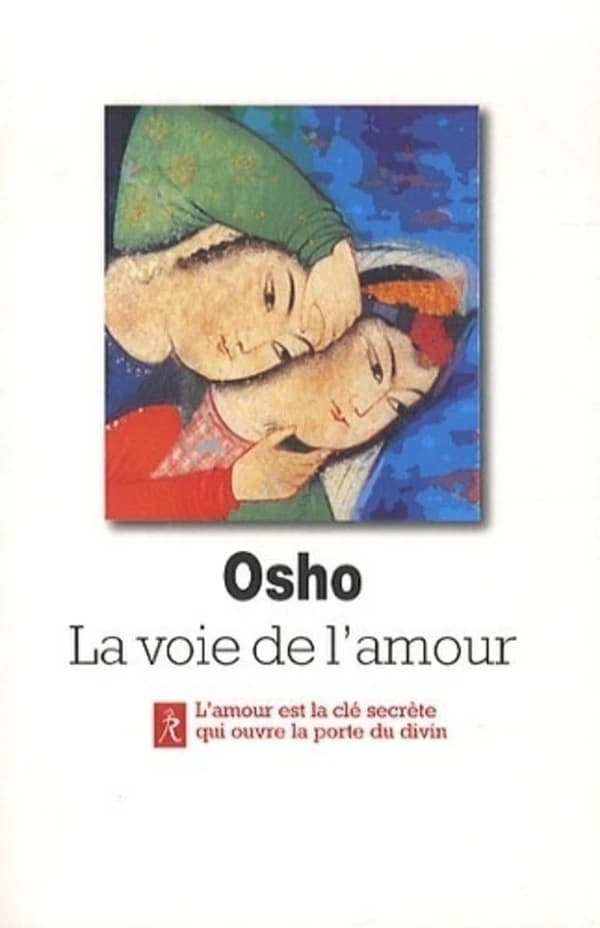 La voie de l'amour : commentaires sur les chants de Kabir