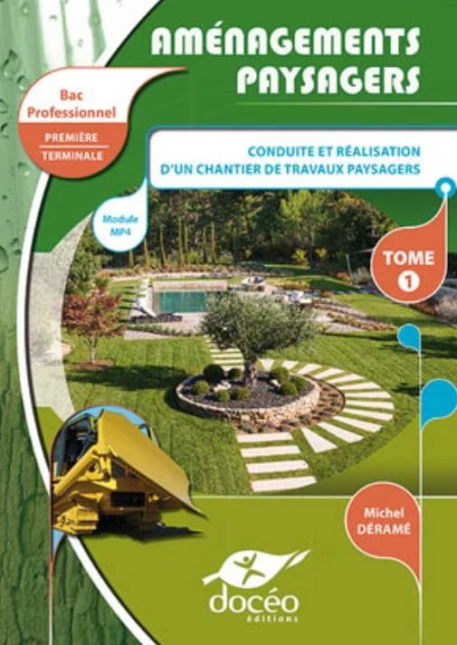 Secteur de production ; aménagements paysagers ; 1re, terminale bac pro agricole ; module MP4 ; manuel et exercices Tome 1