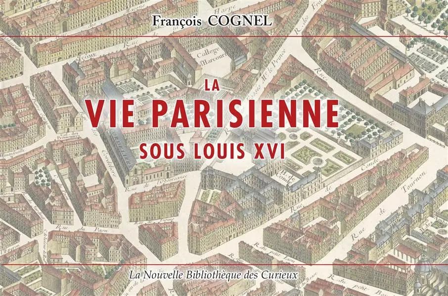 La vie parisienne sous Louis XVI