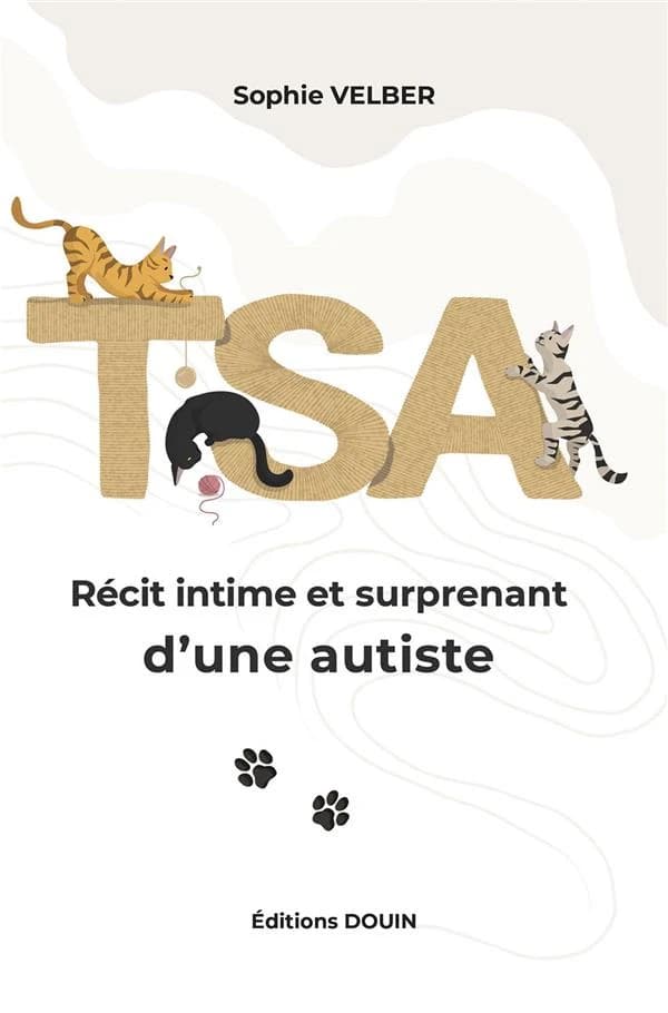 TSA : récit intime et inattendu d'une autiste