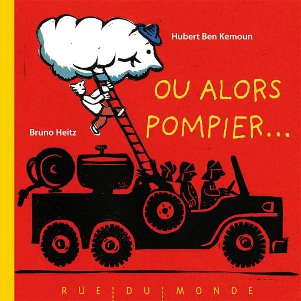 Ou alors pompier