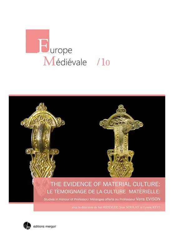 Le témoignage de la culture matérielle : mélanges offerts au professeur Vera Evison