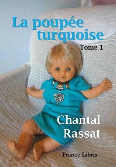 La poupée turquoise. Tome 1