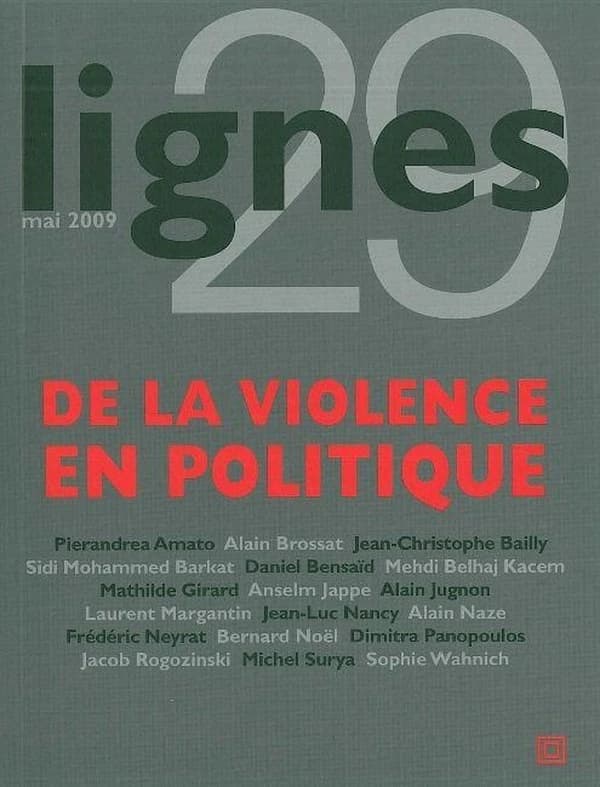 REVUE LIGNES n.29 : de la violence en politique