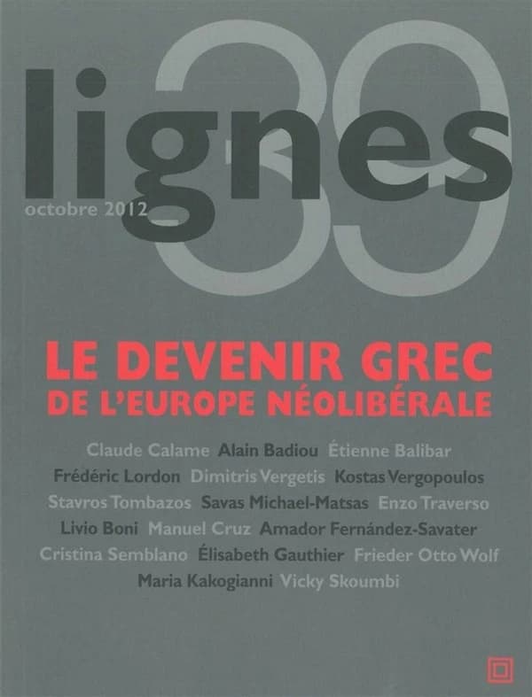 REVUE LIGNES n.39 : le devenir grec de l'Europe néolibérale