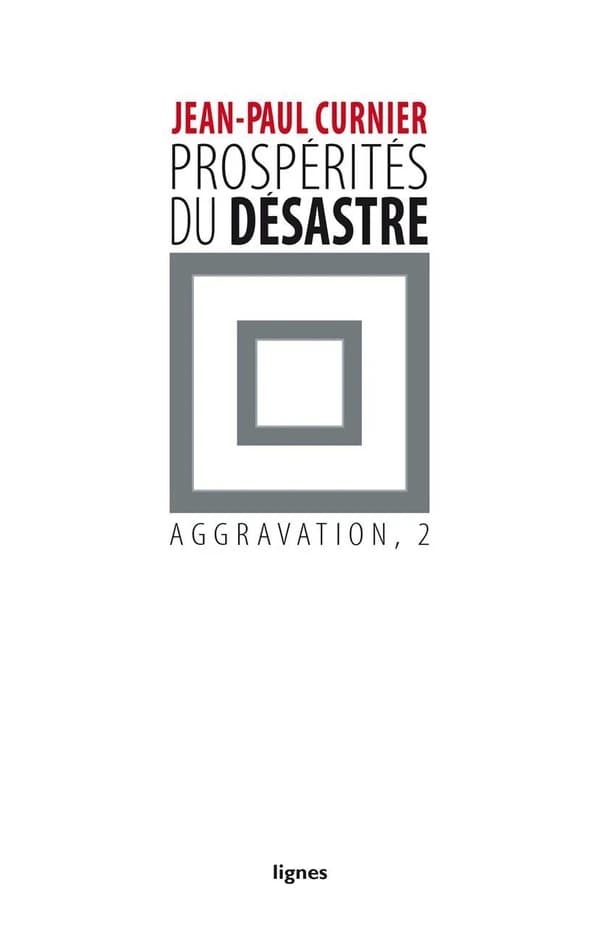 Prospérités du désastre : aggravation, 2