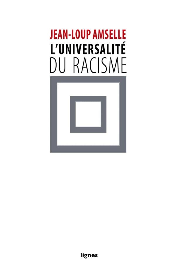 L'universalité du racisme