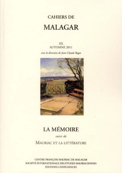 CAHIERS DE MALAGAR n.20 : la mémoire ; Mauriac et la littérature
