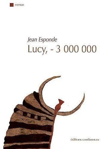 Lucy, -3 000 000 : roman
