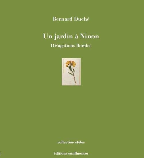 Un jardin a Ninon ; divagations florales