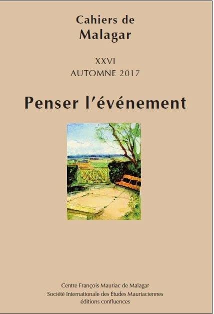 CAHIERS DE MALAGAR t.27 : penser l'événement (édition 2017)