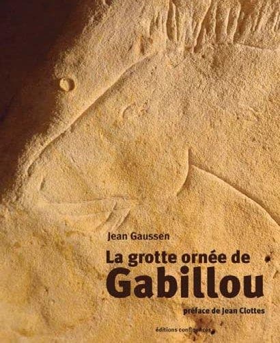 La grotte ornée de Gabillou (Nouvelle éd. [actualisée]) Jean Gaussen ; préface de Léon Pales ; avec la participation de Jean Clottes et Michèle Laruë-Charlus, de Mathieu Langlais, Sylvain Ducasse et Jean-Marc Pétillon ; photographies de Hortense et Pierre
