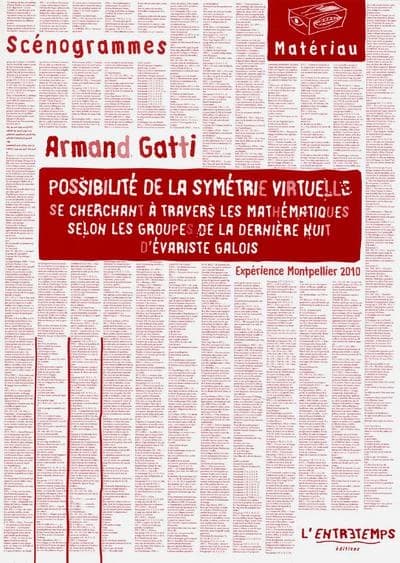 Possibilité de la symétrie virtuelle se cherchant à travers les mathématiques selon les groupes de la dernière nuit d'Évariste Galois : expérience Montpellier 2010