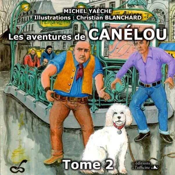 Canélou. Tome 2