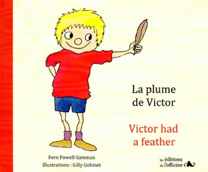 La plume de Victor : album bilingue, premières lectures