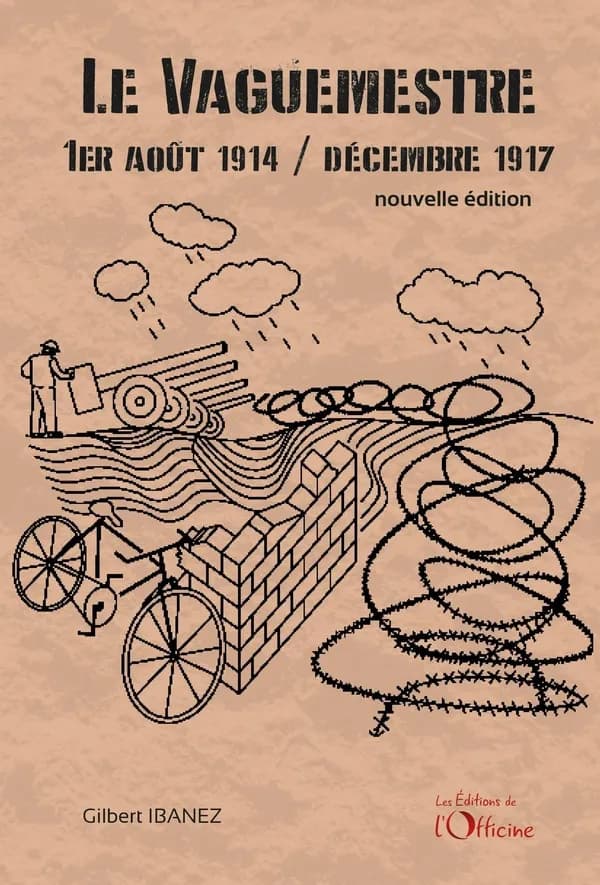 Le vaguemestre : 1er août 1914-décembre 1917