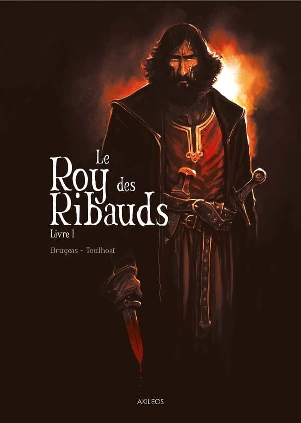Le roy des ribauds. Livre 1