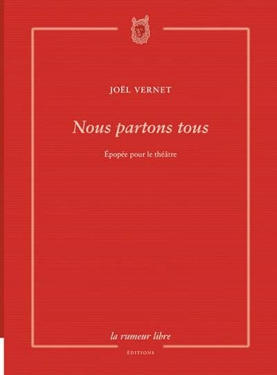 Nous partons tous : épopée pour le théâtre